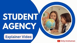 Student Agency | Explainer Video