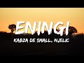 Kabza De Small, Njelic, Mthunzi, Mkeyz, GL Ceejay, Simmy - Eningi [Remix] (Lyrics)