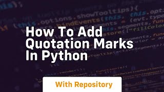 how to add quotation marks in python