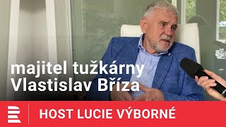 Vlastislav Bříza: V podnikání jdete za vizí, ta vás zajímá. Peníze jsou vedlejší produkt