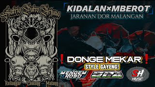 ‼️KIDALAN×MBEROT. SATRIO PUTRO ARJUNO‼️ DONGE MEKAR remixer by @SH MUSIC ❗️