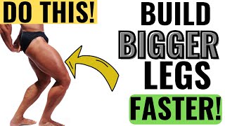 5 Best Exercises to Build Bigger Stronger Legs FAST