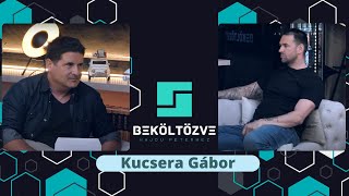 Beköltözve Hajdú Péterhez: Kucsera Gábor