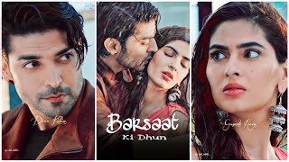 Jubin Nautiyal : Barsaat Ki Dhun ❤️ || Gurmeet & Karishma || 💏 Romantic Song Status || Fullscreen