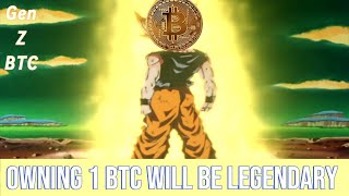 Owning A Whole Bitcoin Will Be LEGENDARY!