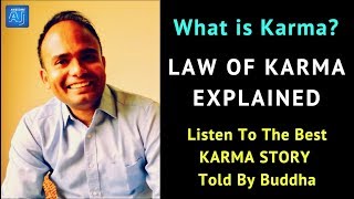 What is Karma? What is the Law of Karma? The Best KARMA STORY Told By BUDDHA | Law of Attraction