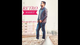 Retro Mashup | Best of 60's and 70's | Kishore Kumar | Mohammad Rafi | RD Burman | Manna Dey