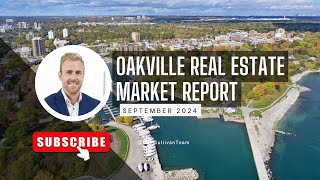 Oakville Real Estate Market Report 🏡 September 2024