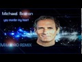 michael bolton you murder my heart m u0026n pro remix 2014