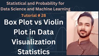 Tutorial 28: Box Plot vs Violin Plot in Data Visualization Statistics