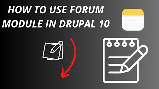 How to use the Forum module in Drupal 10