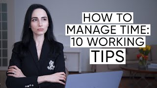 How To Manage Your Time More Effectively: 10 Time Management Tips | Jamila Musayeva