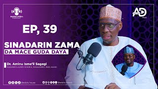 EP_39 | AUREN MATA FlYE DA ƊAYA, JIYA DA YAU (02) | DR. AMINU ISMA'IL SAGAGI | RUMFAR AFRIKA PODCAST