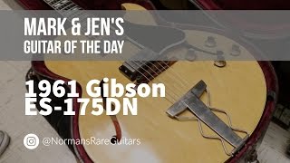 1961 Gibson ES-175DN | Guitar of the Day