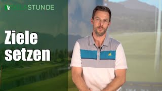 Erfolgreich in die Golf-Saison starten: Ziele setzen