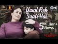 Yaad Reh Jaati Hai | The Buckingham Murders | Kareena Kapoor Khan|@BPraakOfficial|Payal Dev, Kunaal