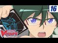 [Remind 16] Cardfight!! Vanguard Official Animation - Trial of Deities