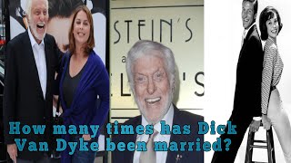 Dick Van Dyke's Marriages