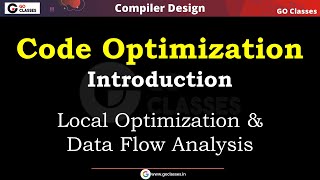 Code Optimization - Introduction | Local Optimization, Data Flow Analysis | Compiler | WITH NOTES