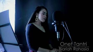 Biarlah Rahasia - Siti Nurhaliza ( Cover)  By Onet Tantri