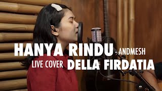 Hanya Rindu andmesh Live cover Della Firdatia