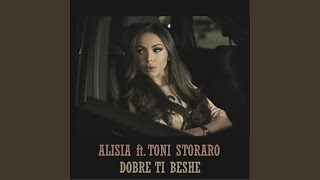 Dobre ti beshe (feat. Toni Storaro)