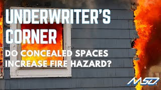 Do concealed spaces increase fire hazard?