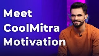 Meet CoolMitra Motivation | Episode 49