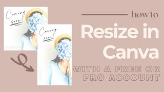 How to resize in Canva (with a free OR Pro account)