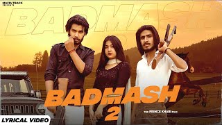 Badmash 2 (Lyrical Video) Abhi Gurjar | Vikky Gurjar, Kannu |sandeep c|Latest Haryanvi Songs  2022