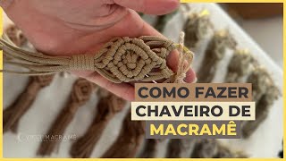 COMO FAZER UM CHAVEIRO EM MACRAME RAPIDO E FACIL | TUTORIAL PASSO A PASSO