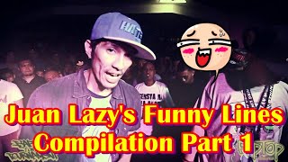 TheFlipToppers - Juan Lazy's Funny Lines Compilation Part 1