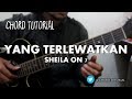 Yang Terlewatkan - Sheila on 7 (CHORD)