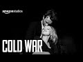 Cold War - Trailer | Amazon Studios