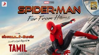 Spider-Man Far From Home -  Tamil Trailer | July 5 - 2019