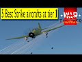 Warthunder | Top 5 CAS Aircrafts at rank 1