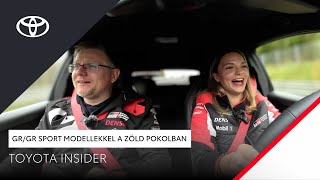 GR és GR Sport modellekkel a Zöld Pokolban – Toyota Insider #22