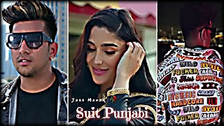 Suit Punjabi 🥀 ( Slowed & Reverb ) WhatsApp Status || Jass Manak ❣️ Lo-fi Edit || Efx Video Status