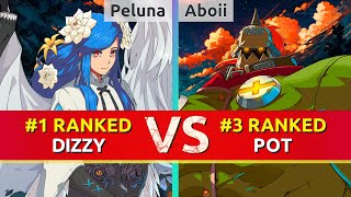 GGST ▰ Peluna (#1 Ranked Dizzy) vs Aboii (#3 Ranked Potemkin). High Level Gameplay