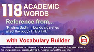 118 Academic Words Ref from "Krishna Sudhir: How do cigarettes affect the body? | TED Talk"