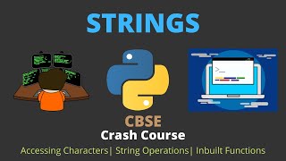 CBSE CS XI Chapter 8: Strings | CBSE Crash Course Class 11 | One Shot#cbseclass11th
