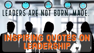 INSPIRING LEADERSHIP QUOTES -1🌞Success|Wisdom|Inspiration|Motivation|Confidence|Life|Teaching|Buddha