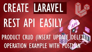 Build a Complete REST API in Laravel 11: CRUD Operations with Postman Testing - Tutorial Rays