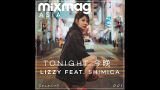 LIZZY - Tonight Feat. SHIMICA (Chinese version)