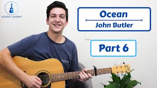 Ocean (John Butler) Guitar Tutorial Part 6 // Guitar Lesson