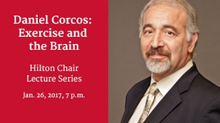 Daniel Corcos Lecture “Exercise and the Brain”