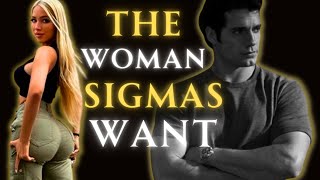 The Perfect Woman for Sigma Males