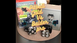 BEST HEAD SHAVER FOR BALD HEADS! PITBULL GOLD Vs. BALDER PRO (RX5)