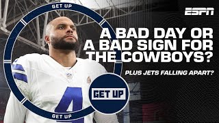 Was it a BAD DAY or a BAD SIGN for the Cowboys? + Are the Jets FALLING APART? 😳 | Get Up