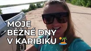 MOJE BĚŽNÉ DNY NA OSTROVĚ V KARIBIKU 🏝️